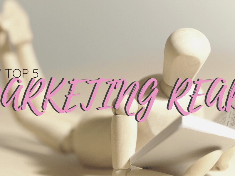 My Top 5 Marketing&nbsp;Reads