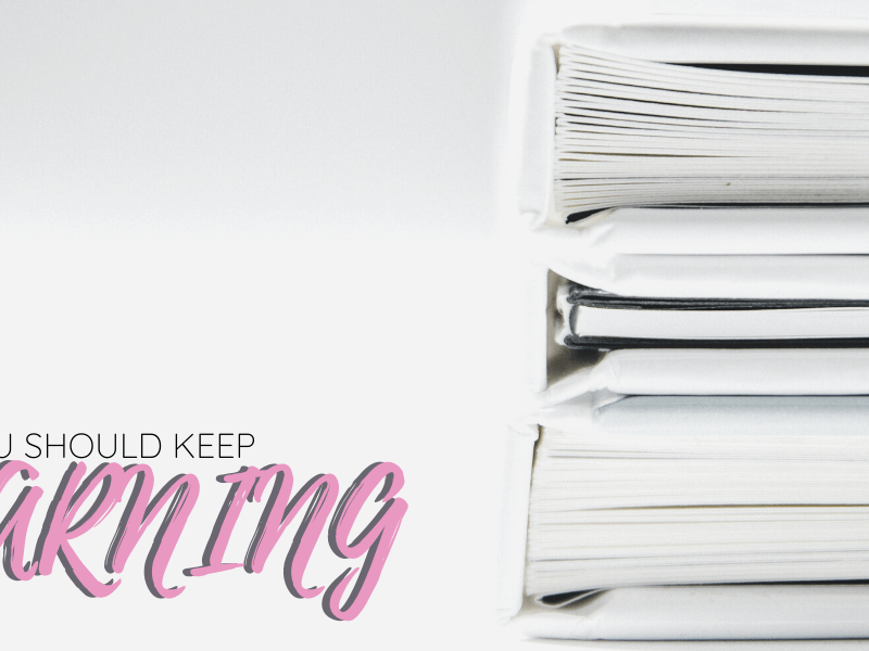 Why You Should Keep&nbsp;Learning?