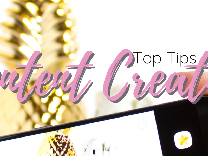 Content Creation: Top Tips